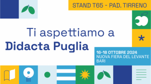 Vi aspettiamo a Didacta Puglia!